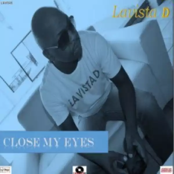 Lavista D - Close My Eyes (Afro House Mix)